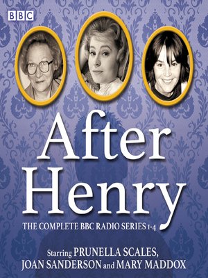 cover image of After Henry, The Complete BBC Radio Series 1-4